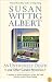 An Unthymely Death and Other Garden Mysteries:  A Treasury of Stories, Herbal Lore, Recipes and Crafts (China Bayles Mystery)
