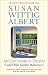An Unthymely Death and Other Garden Mysteries:  A Treasury of Stories, Herbal Lore, Recipes and Crafts (China Bayles Mystery)