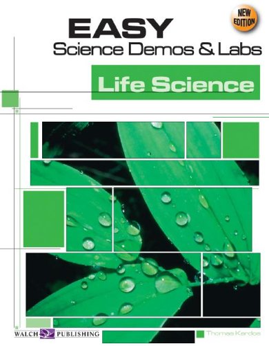 Easy Science Demos & Labs For Life Science (Easy Science Demos and Labs Series Ser)