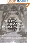 The Italian Renaissance Palace Façade: Structures of Authority, Surfaces of Sense (Res Monographs in Anthropology and Aesthetics)
