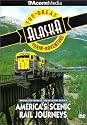 The America's Scenic Rail Journeys: Great Alaska Train Adventure