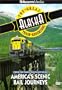The America's Scenic Rail Journeys: Great Alaska Train Adventure