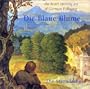 German Folk Songs: Die Blaue Blume