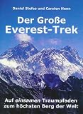  : Der Gro&szlig;e Everest-Trek: Auf einsamen Traumpfaden zum h&ouml;chsten Berg der Welt