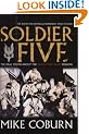 Soldier Five: The Real Truth About The Bravo Two Zero Mission: The Real Story of the Bravo Two Zero Mission