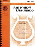 First Division Band Method, Part 3: E-Flat Mellophone (First Division Band Course)