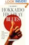 Hokkaido Highway Blues: Hitchhiking Japan