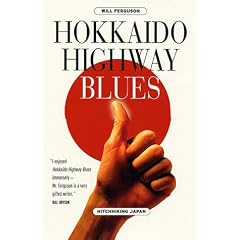 Hokkaido Highway Blues: Hitchhiking Japan