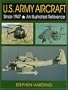 U.S. Army Aircraft Since 1947: An Illustrated History
