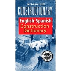 McGraw-Hill Constructionary Spanish-English, English-Spanish Construction Dictionary