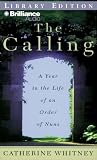 Calling, The: A Year in the Life of an Order of Nuns