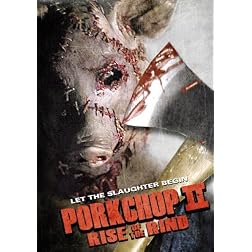Porkchop II: Rise of the Rind