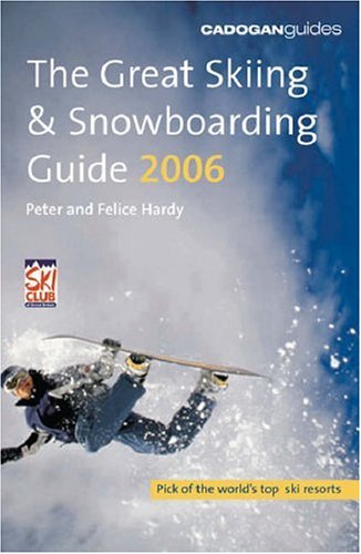 City Travel Guides Discounted  Books : The Great Skiing & Snowboarding Guide, 2006