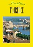 This Way Florence (This Way Guides)