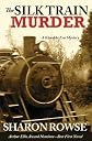 The Silk Train Murder