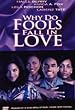 Why Do Fools Fall in Love