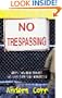 No Trespassing!: Squatting, Rent Strikes, and Land Struggles Worldwide