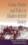 Crime, Protest and Police in Modern British Society