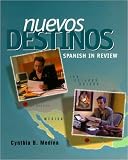 Nuevos Destinos: Spanish in Review (Student Edition)