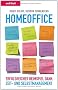 Homeoffice: Erfolgreiches Heimspiel dank Zeit- und Selbstmanagement