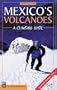 Mexico's Volcanoes