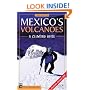 Mexico's Volcanoes: A Climbing Guide