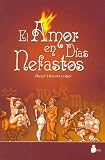  : El Amor En Dias Nefastos / Love on a Rotten Day: Astrological Survival Guide to Romance