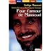 Pour l'amour de Massoud (grands caract�res)
