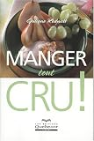 Manger tout cru !