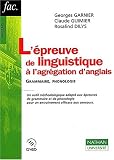 L épreuve de linguistique à l agrégation d anglais. Grammaire, phonologie, 2ème édition