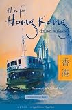 H Is for Hong Kong: A Primer in Pictures H Is for Hong Kong: A Primer in Pictures