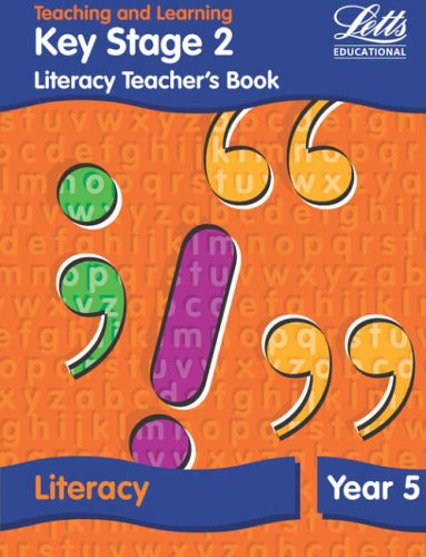 Key Stage 2: Literacy Teacher's Book - Year 5 (Key Stage 2 literacy textbooks)
