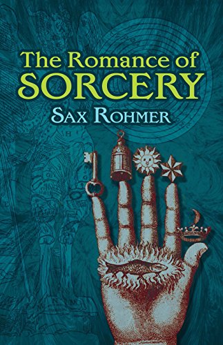 The Romance of Sorcery (Dover Books on the Occult)