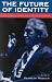 Book The Future of Identity: Centennial Reflections on the Legacy of Erik Erikson