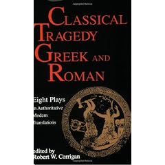 Classical Tragedy: Greek and Roman
