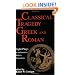 Classical Tragedy - Greek and Roman: Eight Plays in Authoritative Modern Translations