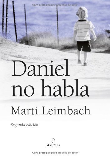 Daniel no habla (Novela) (Spanish Edition)