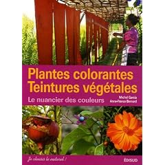 Plantes colorantes Teintures v�g�tales : Le nuancier de couleurs