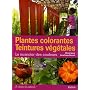 Plantes colorantes Teintures v�g�tales : Le nuancier de couleurs