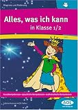 Diagnose und F�rderung: Alles, was ich kann in Klasse 1/2