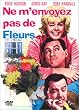 Send Me No Flowers