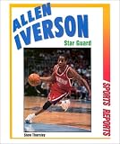 Allen Iverson: Star Guard (Sports Reports)