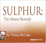Sulphur: The Master Remedy