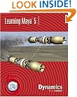 Learning Maya 5: Dynamics
