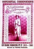 Confidential Correspondence on Cross Dressing: 1916-20 Pt. 2