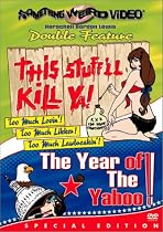 This Stuff'll Kill Ya / The Year of the Yahoo