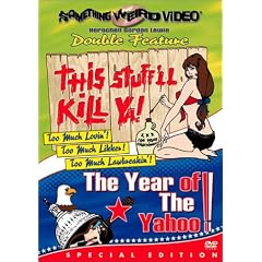 This Stuff'll Kill Ya / The Year of the Yahoo