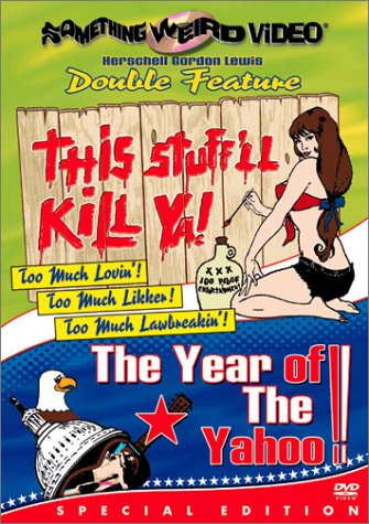 This Stuff'll Kill Ya The Year of the Yahoo by Tim Allen