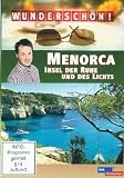 Wunderschön! - Menorca: Insel der Ruhe und des Lichts