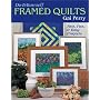 Do It Yourself Framed Quilts: Fast, Fun & Easy Projects